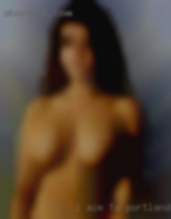 I aim to please superb pussy in Portland, Oregon eater.